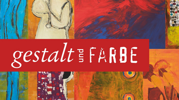 Das Bild zeigt eine bunte Collage aus verschiedenen abstrakten Kunstwerken, die Menschen, Natur und geometrische Formen darstellen. Der Schriftzug „gestalt und farbe“ in roter Schrift ist prominent platziert. Die Farben sind lebhaft und vielfältig, was das Gefühl von Kreativität und Ausdruck verstärkt.