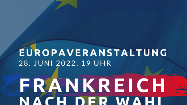 Text für die Bildbeschreibung: 

Ein Veranstaltungshinweis für eine Europaveranstaltung am 28. Juni 2022 um 19 Uhr. Thema: „Frankreich nach der Wahl – Auswirkungen auf die EU“. Im Hintergrund ist eine Flagge mit europäischen Sternen zu sehen.