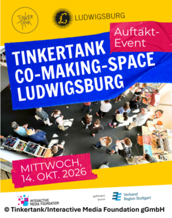 Eine Veranstaltung zum Auftakt des Tinkertank Co-Making-Space in Ludwigsburg. Das Datum ist Mittwoch, der 14. Oktober 2026. Die Grafik zeigt eine Übersicht über eine belebte Veranstaltung mit Menschen und Ständen. (Text KI generiert)