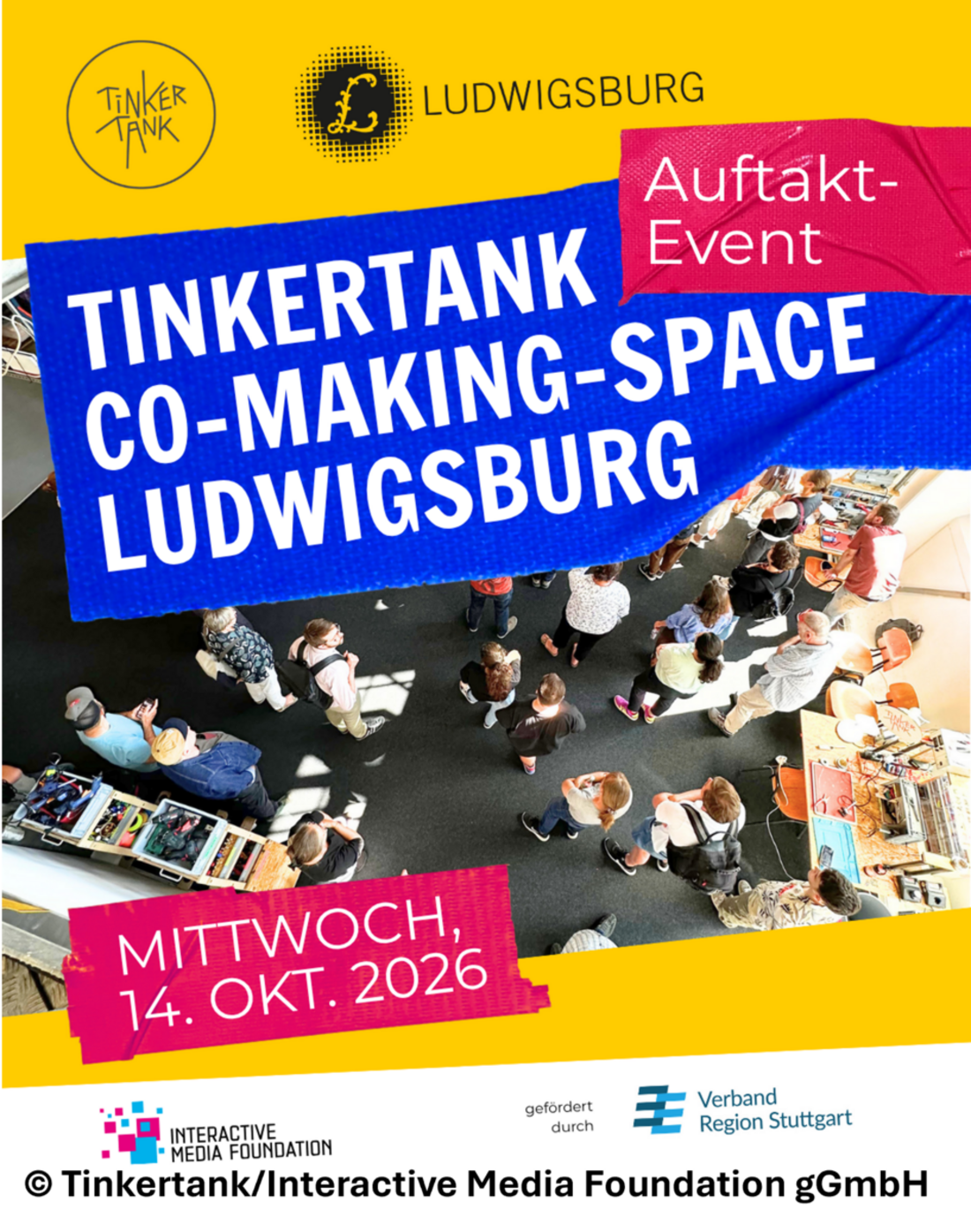 Eine Veranstaltung zum Auftakt des Tinkertank Co-Making-Space in Ludwigsburg. Das Datum ist Mittwoch, der 14. Oktober 2026. Die Grafik zeigt eine Übersicht über eine belebte Veranstaltung mit Menschen und Ständen. (Text KI generiert)