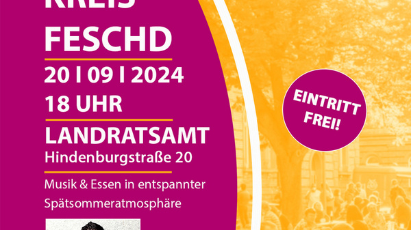Einladungsplakat für das "Landkreis Feschd" am 20. September 2024 um 18 Uhr im Landratsamt, Hindenburgstraße 20. Es erwarten die Teilnehmer Musik, Essen und eine entspannte Spät-Sommeratmosphäre. Eintritt frei. DJ Josh Kochhann und Gäste werden auftreten.