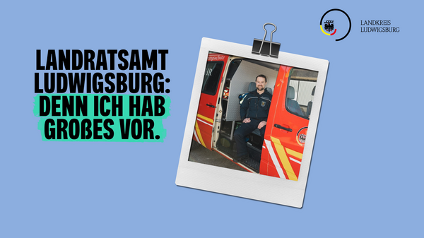 Der Banner der Personalmarketingkampagne zeigt Foto von Johannes und den Slogan: Landratsamt Ludwigsburg: Denn ich hab Großes vor.