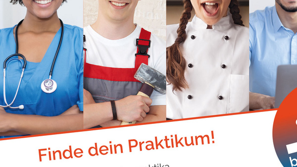 Fünf Personen aus verschiedenen Berufen sind abgebildet: eine medizinische Fachkraft, ein Handwerker, eine Köchin, ein Büroangestellter und eine Gärtnerin. Darunter steht: "Finde dein Praktikum!" und Verlinkung zur Webseite für Informationen über Praktika.