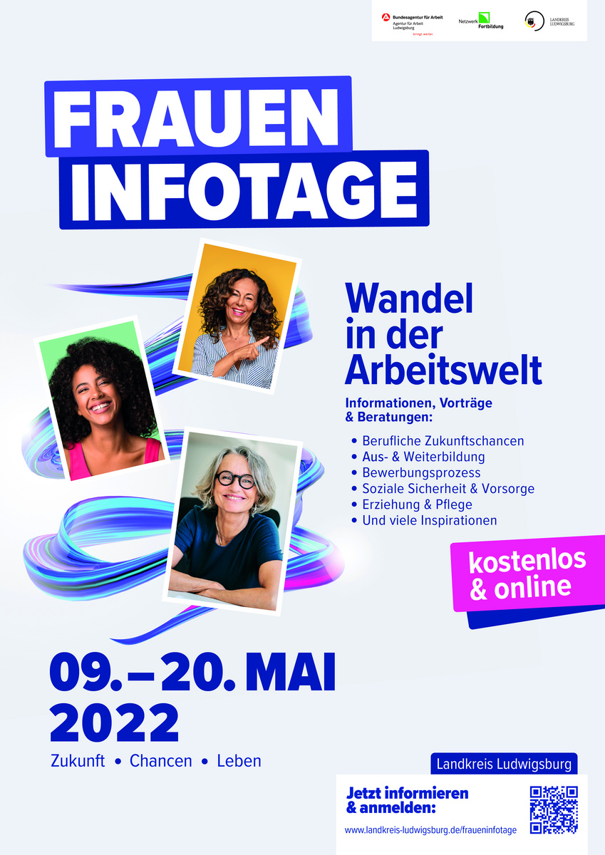 Alternativtext: Das Plakat zu den Frauen-Infotagen informiert über den Wandel in der Arbeitswelt. Es bietet kostenlose Informationen und Beratungen zu Themen wie berufliche Zukunftschancen, Weiterbildung, soziale Sicherheit und Pflege. Die Veranstaltung findet vom 09. bis 20. Mai 2022 statt.