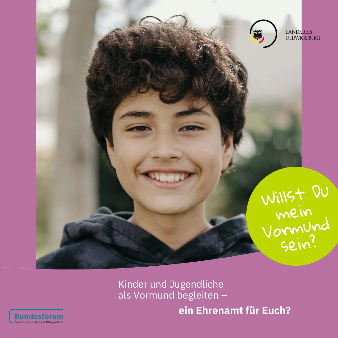 Ein lächelnder Junge fragt: „Willst Du mein Vormund sein?“ Darunter steht: „Kinder und Jugendliche – als Vormund begleiten – ein Ehrenamt für Euch?“ Das Bild vermittelt ein gefälliges und einladendes Gefühl, das zur Unterstützung von Kindern und Jugendlichen aufruft.