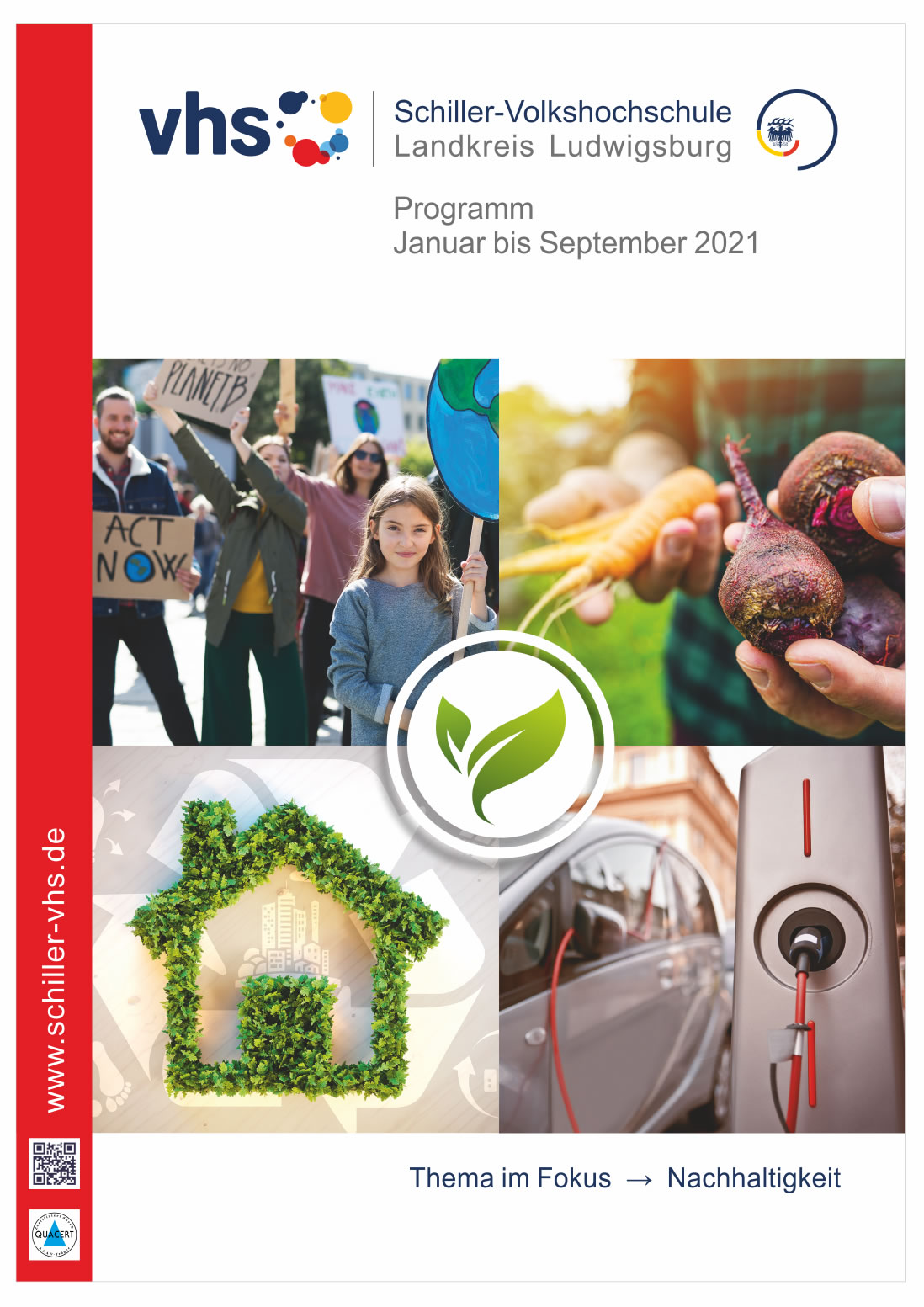Das Bild zeigt das Programmheft der Schiller-VHS für Januar bis September 2021. Im Fokus steht das Thema Nachhaltigkeit, symbolisiert durch eine grüne Pflanze und das Haus-Icon. Zudem sind Fotografien von engagierten Menschen und nachhaltigem Handeln zu sehen.